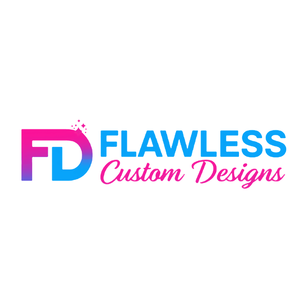 Flawless Custom Designs